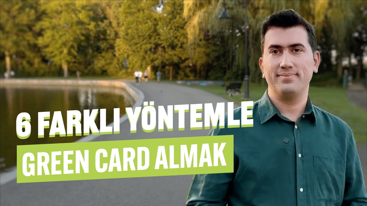 6-farkli-yontemle-green-card-almak